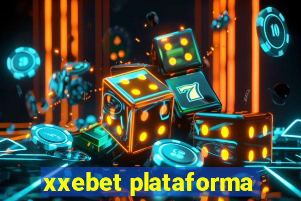 xxebet plataforma